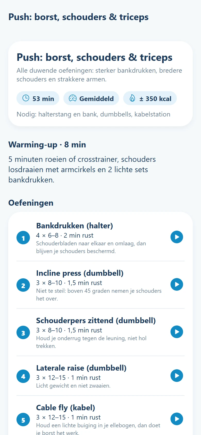 De app: een workout met de oefeningen.